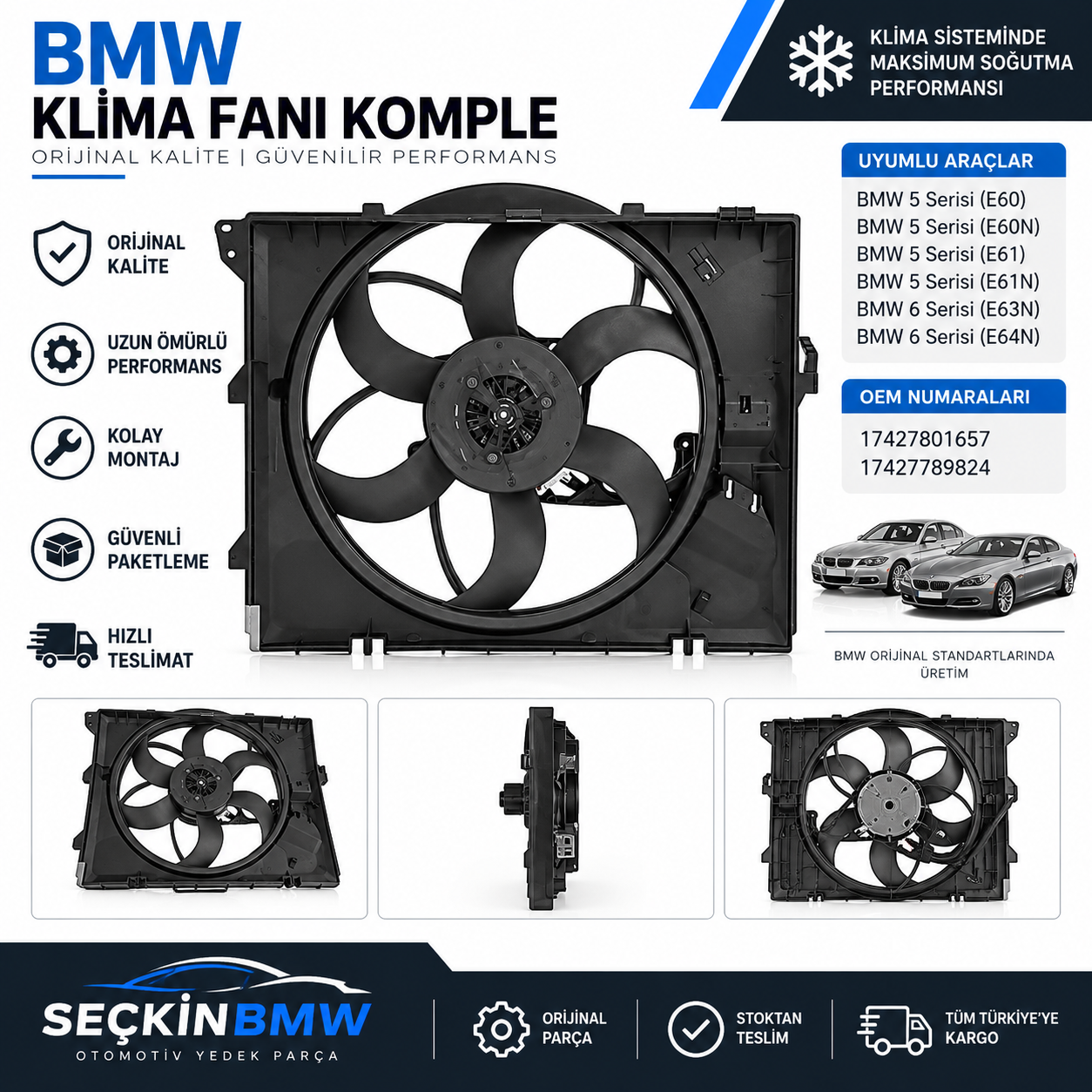 BMW E60 E60N E61 E61N E63N E64N Klima Fanı Komple OEM 17427801657-17427789824