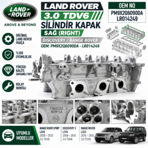 LAND RANGE ROVER 3.0 TDV6 DİSCOVERY 3 Silindir Kapak Sağ OEM PM9X2Q6090DA